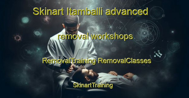 Skinart Itamballi advanced removal workshops | #RemovalTraining #RemovalClasses #SkinartTraining-India