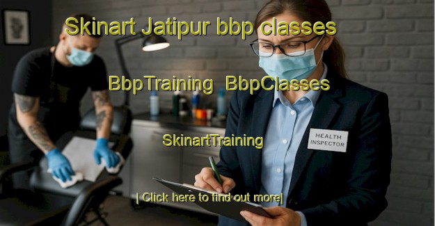 Skinart Jatipur bbp classes | BbpTraining | BbpClasses | SkinartTraining-India