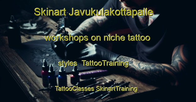 Skinart Javukulakottapalle workshops on niche tattoo styles | #TattooTraining #TattooClasses #SkinartTraining-India