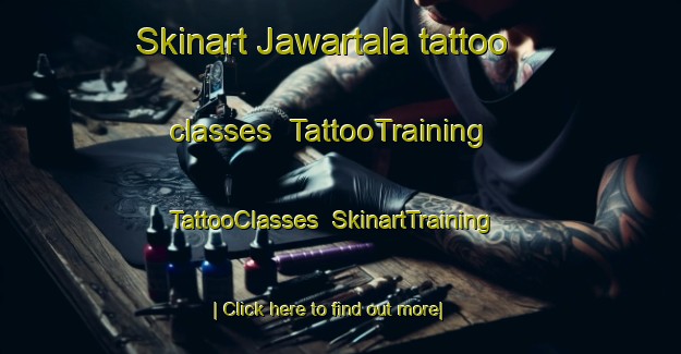 Skinart Jawartala tattoo classes | TattooTraining | TattooClasses | SkinartTraining-India