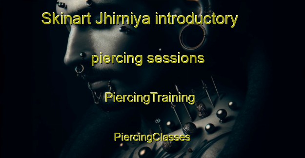 Skinart Jhirniya introductory piercing sessions | #PiercingTraining #PiercingClasses #SkinartTraining-India