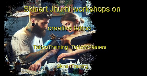 Skinart Jhurhi workshops on creative tattoo | TattooTraining | TattooClasses | SkinartTraining-India