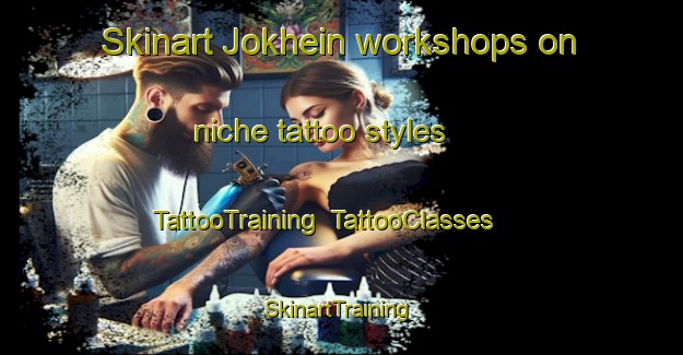 Skinart Jokhein workshops on niche tattoo styles | TattooTraining | TattooClasses | SkinartTraining-India