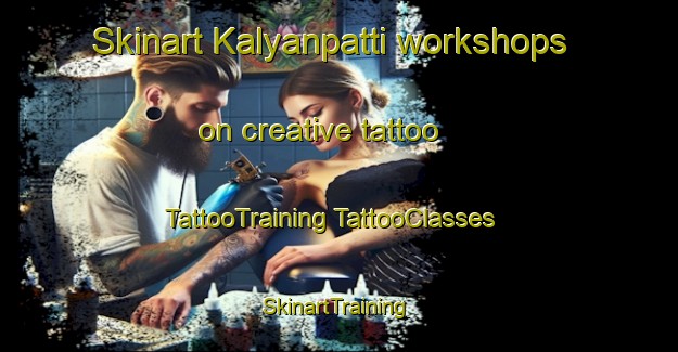 Skinart Kalyanpatti workshops on creative tattoo | #TattooTraining #TattooClasses #SkinartTraining-India