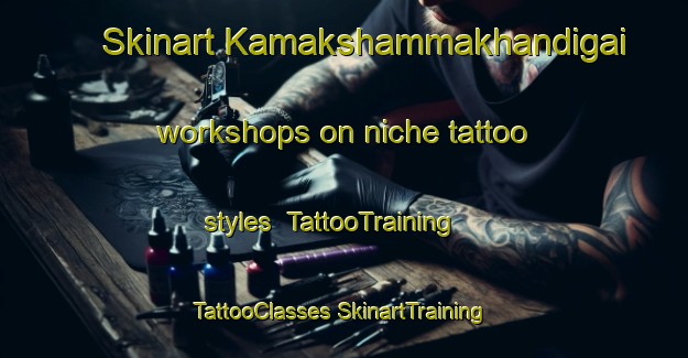 Skinart Kamakshammakhandigai workshops on niche tattoo styles | #TattooTraining #TattooClasses #SkinartTraining-India