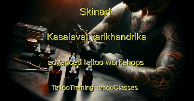 Skinart Kasalavativarikhandrika advanced tattoo workshops | #TattooTraining #TattooClasses #SkinartTraining-India