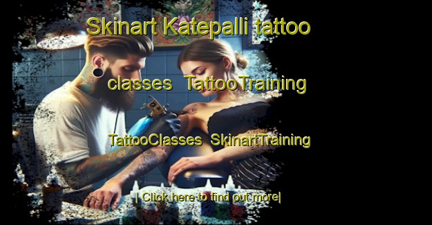 Skinart Katepalli tattoo classes | TattooTraining | TattooClasses | SkinartTraining-India