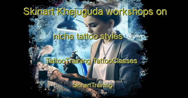 Skinart Khejuguda workshops on niche tattoo styles | #TattooTraining #TattooClasses #SkinartTraining-India