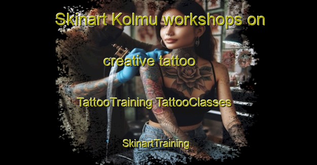 Skinart Kolmu workshops on creative tattoo | #TattooTraining #TattooClasses #SkinartTraining-India