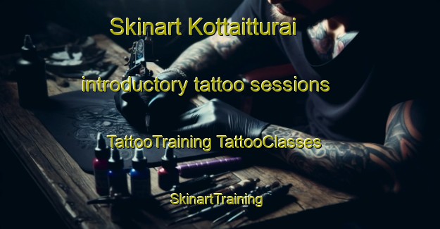 Skinart Kottaitturai introductory tattoo sessions | #TattooTraining #TattooClasses #SkinartTraining-India