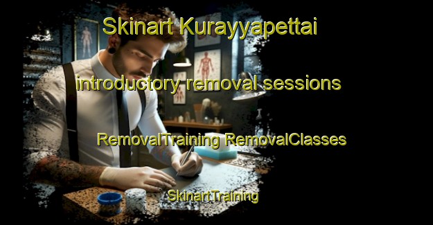 Skinart Kurayyapettai introductory removal sessions | #RemovalTraining #RemovalClasses #SkinartTraining-India