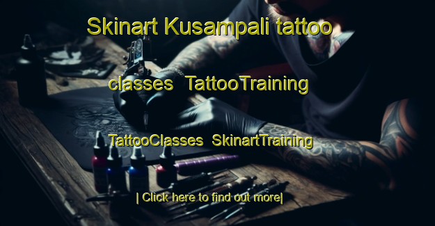 Skinart Kusampali tattoo classes | TattooTraining | TattooClasses | SkinartTraining-India