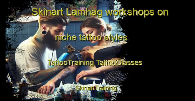 Skinart Lamhag workshops on niche tattoo styles | #TattooTraining #TattooClasses #SkinartTraining-India