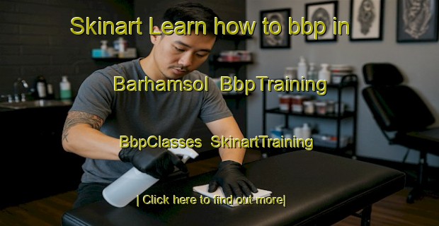 Skinart Learn how to bbp in Barhamsol | BbpTraining | BbpClasses | SkinartTraining-India
