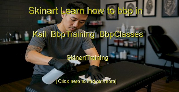 Skinart Learn how to bbp in Kail | BbpTraining | BbpClasses | SkinartTraining-India