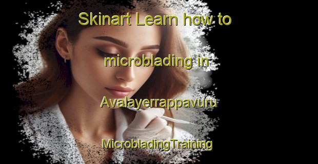 Skinart Learn how to microblading in Avalayerrappavuru | #MicrobladingTraining #MicrobladingClasses #SkinartTraining-India