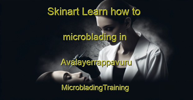 Skinart Learn how to microblading in Avalayerrappavuru | #MicrobladingTraining #MicrobladingClasses #SkinartTraining-India