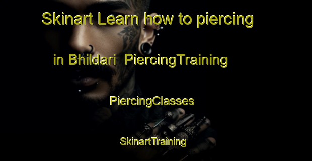 Skinart Learn how to piercing in Bhildari | PiercingTraining | PiercingClasses | SkinartTraining-India