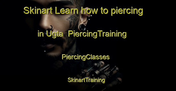 Skinart Learn how to piercing in Ugta | PiercingTraining | PiercingClasses | SkinartTraining-India