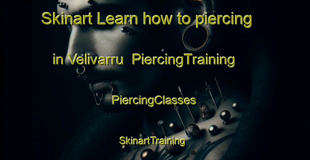 Skinart Learn how to piercing in Velivarru | #PiercingTraining #PiercingClasses #SkinartTraining-India