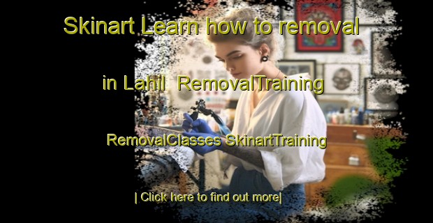 Skinart Learn how to removal in Lahil | #RemovalTraining #RemovalClasses #SkinartTraining-India