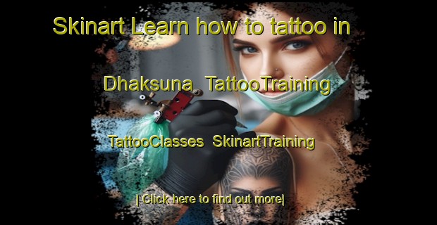 Skinart Learn how to tattoo in Dhaksuna | TattooTraining | TattooClasses | SkinartTraining-India