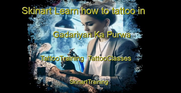 Skinart Learn how to tattoo in Gadariyan Ka Purwa | TattooTraining | TattooClasses | SkinartTraining-India