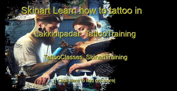 Skinart Learn how to tattoo in Lakkidipadar | TattooTraining | TattooClasses | SkinartTraining-India