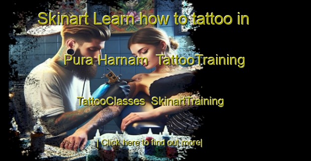 Skinart Learn how to tattoo in Pura Harnam | TattooTraining | TattooClasses | SkinartTraining-India