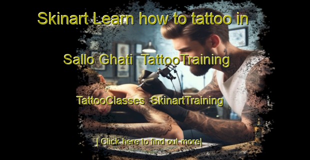 Skinart Learn how to tattoo in Sallo Ghati | TattooTraining | TattooClasses | SkinartTraining-India