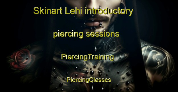 Skinart Lehi introductory piercing sessions | #PiercingTraining #PiercingClasses #SkinartTraining-India