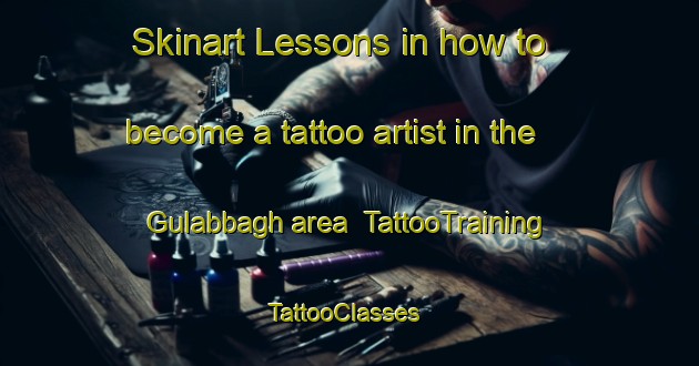 Skinart Lessons in how to become a tattoo artist in the Gulabbagh area | TattooTraining | TattooClasses | SkinartTraining-India