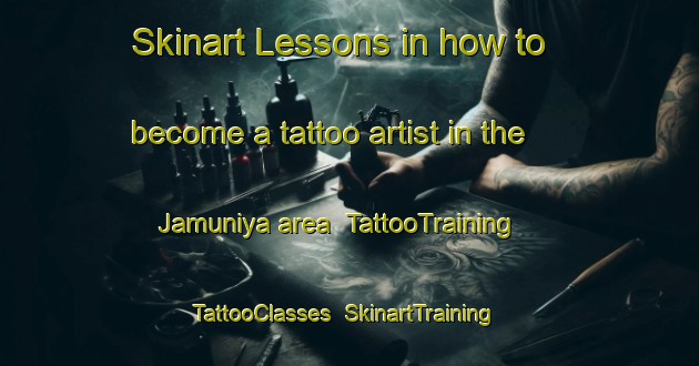 Skinart Lessons in how to become a tattoo artist in the Jamuniya area | TattooTraining | TattooClasses | SkinartTraining-India