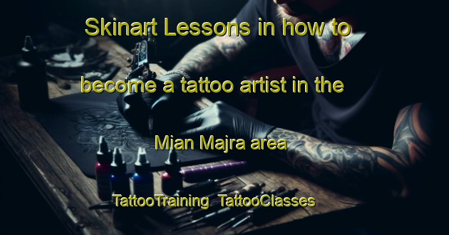 Skinart Lessons in how to become a tattoo artist in the Mian Majra area | TattooTraining | TattooClasses | SkinartTraining-India