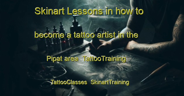 Skinart Lessons in how to become a tattoo artist in the Pipat area | TattooTraining | TattooClasses | SkinartTraining-India