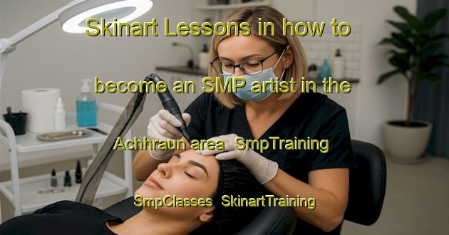 Skinart Lessons in how to become an SMP artist in the Achhraun area | SmpTraining | SmpClasses | SkinartTraining-India