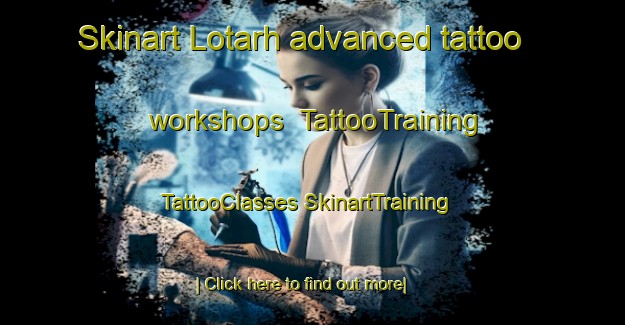 Skinart Lotarh advanced tattoo workshops | #TattooTraining #TattooClasses #SkinartTraining-India