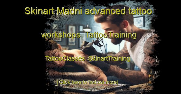 Skinart Madni advanced tattoo workshops | TattooTraining | TattooClasses | SkinartTraining-India