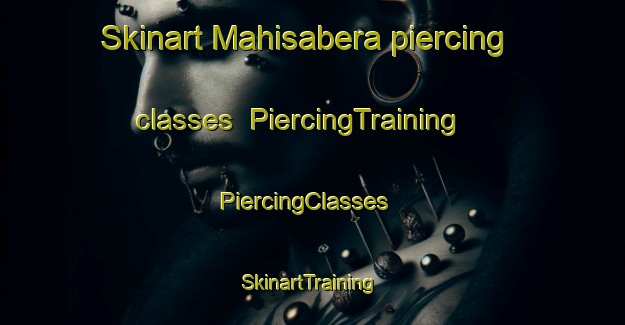 Skinart Mahisabera piercing classes | PiercingTraining | PiercingClasses | SkinartTraining-India