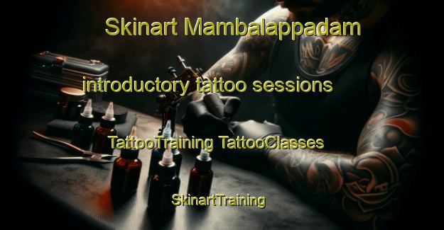 Skinart Mambalappadam introductory tattoo sessions | #TattooTraining #TattooClasses #SkinartTraining-India