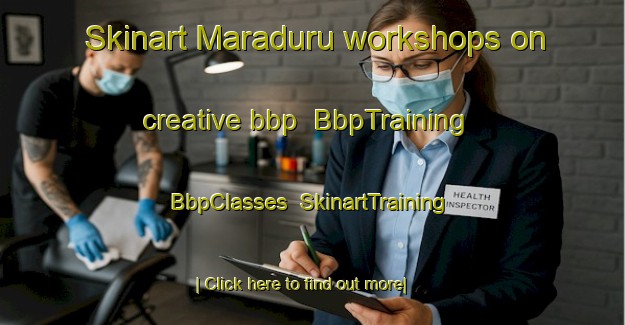 Skinart Maraduru workshops on creative bbp | BbpTraining | BbpClasses | SkinartTraining-India