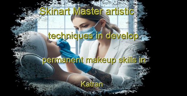 Skinart Master artistic techniques in develop permanent makeup skills in Katran | PermanentmakeupTraining | PermanentmakeupClasses | SkinartTraining-India
