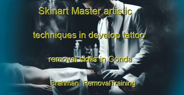 Skinart Master artistic techniques in develop tattoo removal skills in Gonda Brahman | RemovalTraining | RemovalClasses | SkinartTraining-India