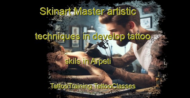 Skinart Master artistic techniques in develop tattoo skils in Arpeti | #TattooTraining #TattooClasses #SkinartTraining-India