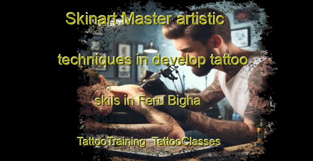 Skinart Master artistic techniques in develop tattoo skils in Feru Bigha | TattooTraining | TattooClasses | SkinartTraining-India