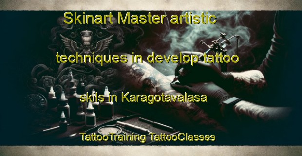 Skinart Master artistic techniques in develop tattoo skils in Karagotavalasa | #TattooTraining #TattooClasses #SkinartTraining-India