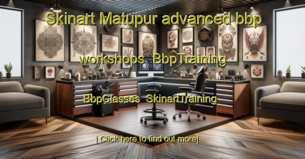 Skinart Matupur advanced bbp workshops | BbpTraining | BbpClasses | SkinartTraining-India