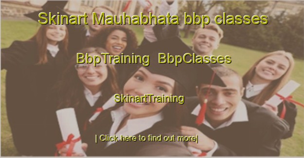 Skinart Mauhabhata bbp classes | BbpTraining | BbpClasses | SkinartTraining-India