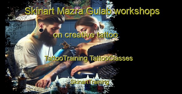 Skinart Mazra Gulab workshops on creative tattoo | #TattooTraining #TattooClasses #SkinartTraining-India