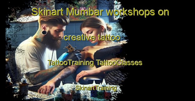 Skinart Mumbar workshops on creative tattoo | #TattooTraining #TattooClasses #SkinartTraining-India